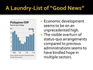 



Economic development
seems to be on an
unprecedented high.
The visible overturn of
status-quo arrangements
compared to previous
administrations seems to
have kindled hope in
multiple sectors.

 