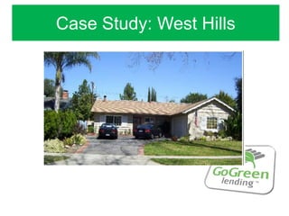 Case Study: West Hills
 