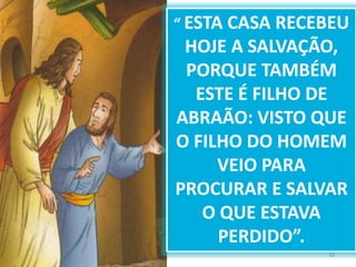 JESUS NÃO VEIO SALVAR ZAQUEU.ZAQUEU JÁ CUMPRIA A VONTADE DO “PAI” -   MUDANÇA INTERIORHOMEM VELHO“HOMEM NOVO”16