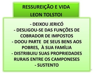 ZAQUEU PARA TOLSTOI:NO DOMINGO DE RAMOS....“...MUITO SOFRI E CHOREI QUANDO ESSE MESTRE FOI LEVANTADO NO SUPLÍCIO DA CRUZ... ASSISTI AOS ESTERTORES DA AGONIA SUBLIME, NAQUELA TARDE...”19