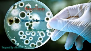Brucellosis
 