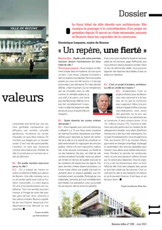 Bezons Infos : Quelle a été votre première
réaction devant l'architecture du futur
hôtel de ville ?
Dominique Lesparre : Nous voulions un bâti-
ment simple, beau et moderne. Je crois qu’en
ce sens, c’est réussi. L’équipe Combarel a
bien sû traduire nos attentes. Parmi les quatre
projets qui nous ont été soumis, il n’est pas
provocateur, pas démesuré. En cette période
difficile, c’était important. Ça ne l’empêchera
pas de s'installer dans la ville
comme un véritable repère et, je
suis prêt à le parier, une fierté
pour les Bezonnais. Même s’il n’a
pas fait complètement l’unani-
mité, il a déjà très largement rallié
les avis du jury composé d’élus et
d’experts.
B.I. : Quels étaients les autres critères
demandés ?
D.L. : Il faut rappeler que c’est une histoire qui
a débuté il y a 15 ans. Nous avons constitué
les réserves foncières nécessaires à la Grâce-
de-Dieu pour répondre au besoin de centra-
lité de la ville et à la volonté de constituer un
pôle administratif. En regroupant les services
publics, même s’ils sont aujourd’hui malme-
nés, et les services municipaux, on facilite la
vie des habitants. De plus, cet hôtel de ville
viendra remplacer l’actuelle mairie qui atteint
ses limites en termes de qualité d’accueil et
de conditions de travail pour les agents. Ces
deux derniers critères étaient prioritaires. La
future mairie offrira une qualité d’accueil im-
portante dans un espace agréable, que l’on
souhaite ouvert, accessible. Prolongé par une
esplanade, j’aimerais qu’il soit complètement
perméable à la population, pour qu’au-delà
de ses besoins, elle ait envie d’y pénétrer.
Il est conçu pour faciliter le travail en transver-
salité de nos services, gage d’efficacité, que
nous prônons depuis plusieurs années. Dans
ce lieu de démocratie réelle, nous pourrons
apporter des réponses plus fiables et plus ra-
pides aux habitants.
B.I. : C’est un projet d’ampleur, ambitieux.
La ville en a-t-elle les moyens ?
D.L. : Évidemment. C’est un
projet ambitieux pour les Bezon-
nais mais rationnel et à la hau-
teur de ce que la commune
peut supporter. Grâce à la pro-
cédure d’appel d’offres (concep-
tion/réalisation), nous avons
des garanties sur le prix, par
l’architecte et son partenaire qui
va construire. Il sera compris entre 15 et
16 millions d’euros TTC. Comme le bâti-
ment sera très performant en matière de dé-
veloppement durable, nous allons bénéficier
d’emprunts à des taux très intéressants. Sur
ce type d’investissement, nous récupérons la
TVA, soit environ 20 % du montant. Moins
gourmand en énergie (chauffage, éclairage)
et rassemblant des services éparpillés pour
l’instant, nous allons aussi réaliser des écono-
mies. Pendant la période de rembourse-
ment, ce sont ainsi plusieurs millions d’euros
qui ne seront plus dépensés. Vous le voyez,
il n’y a rien de pharaonique dans ce futur
hôtel de ville. Il est bien préparé, bien pensé
et sera bien piloté par les services. C’est un
outil dont la ville et ses habitants ont besoin
et qu’ils peuvent financer. Il est beau et est
fait pour durer…
Propos recueillis par Olivier Ruiz
Bezons infos n° 339 _ mai 2013
11
Dossier
Le futur hôtel de ville dévoile son architecture. Elle
marque le passage à la concrétisation d'un projet en
gestation depuis 15 ans et un choix nécessaire, assumé
et financé dans les capacités de la commune.
Dominique Lesparre, maire de Bezons
« Un repère, une fierté »
valeurs
L’ensemble sera fermé par une ver-
rière gonflable transparente qui
diffusera une lumière naturelle
généreuse. Au-dessus du rez-de-
chaussée, on aura deux niveaux. On
montera aux étages par un escalier
ouvert. C’est l’une des particularités.
L’escalier ne sera pas cloisonné
comme dans beaucoup d’hôtels de
ville. Il constituera un moment de vi-
site du bâtiment.
B.I. : De quelle manière avez-vous
perçu la ville ?
E.C. : On a essayé de mettre en
scène un bâtiment fidèle aux valeurs
de Bezons. Une ville modeste, qui a
su se recréer après avoir subi la mu-
tation industrielle. J’y viens depuis
25 ans et la transformation est stu-
péfiante. Tout me semble pourtant
mesuré, à l’image de cette ville avec
des gens de bon sens, attachés à
des valeurs simples. Bezons a gardé,
de par son histoire, beaucoup d’in-
dépendance d’où découle un vrai
caractère.
Propos recueillis
par Pierrick Hamon
 