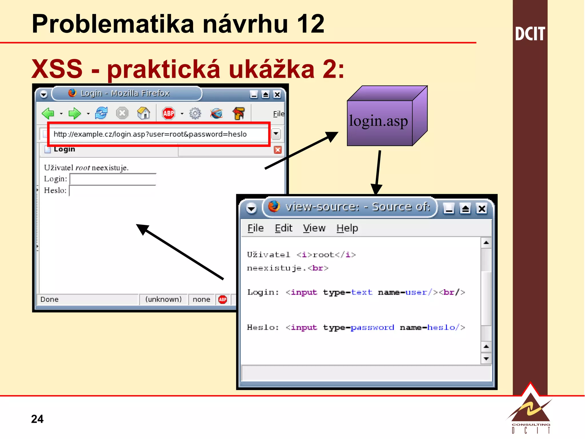 Problematika návrhu 12 XSS - praktická  ukážka 2: login.asp 