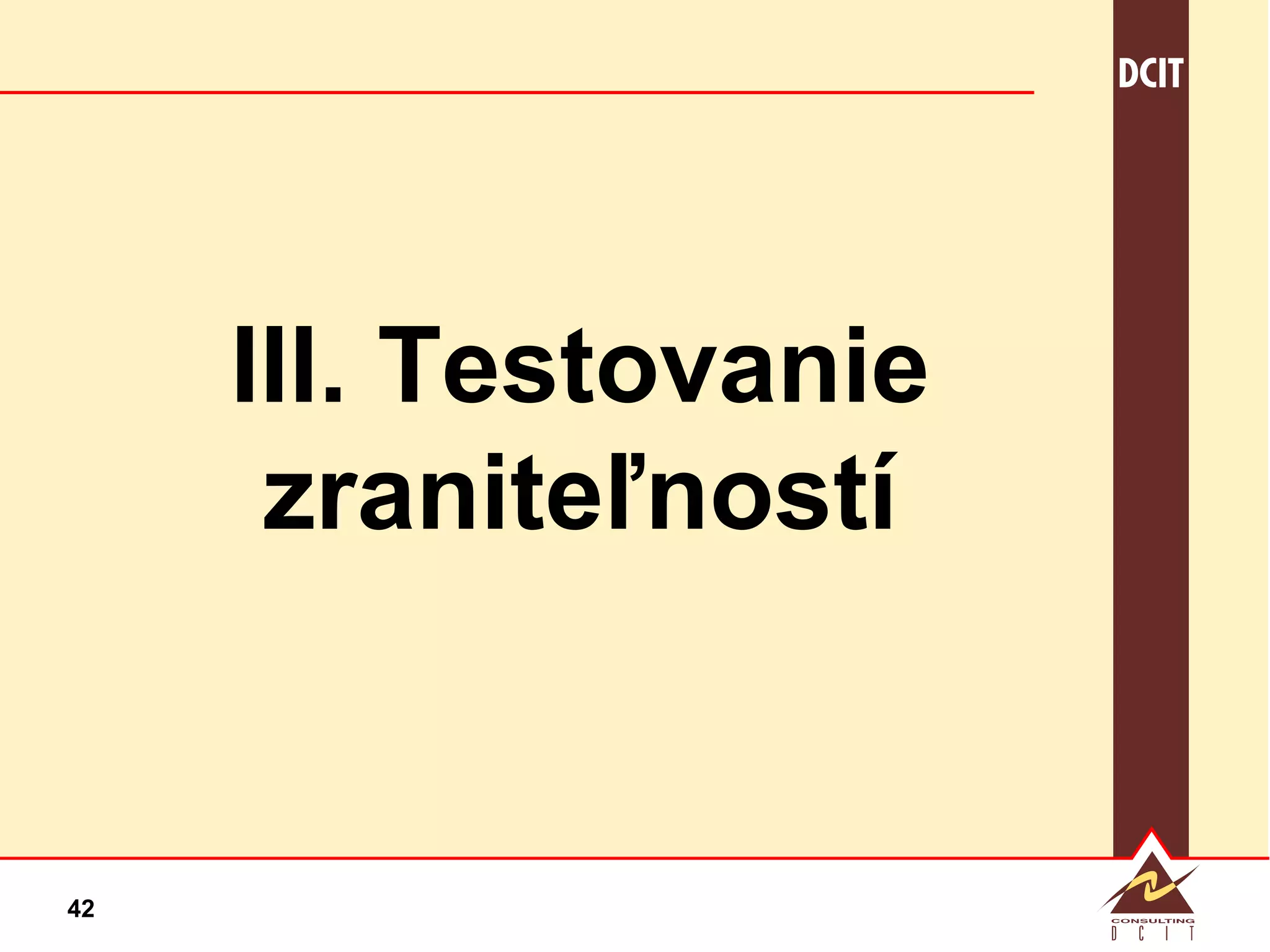 III. Testovanie zraniteľností 