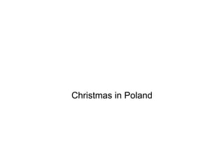 Christmas in  Poland 