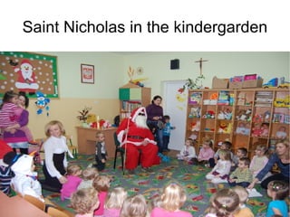 Saint Nicholas in the  kindergarden 