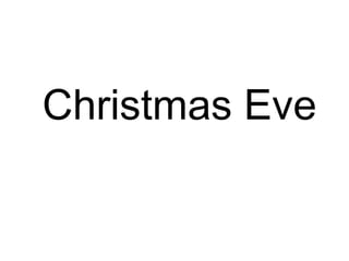 Christmas Eve 