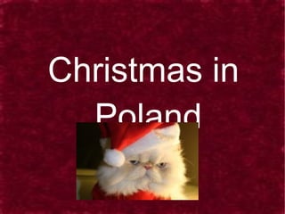 Christmas in  Poland 