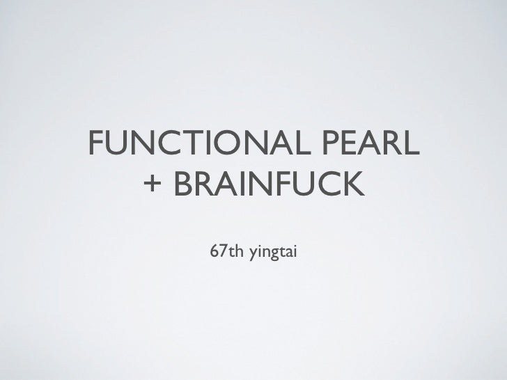 functional pearl brainfuck