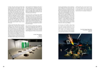 24 25
In China, where land cannot be privatised, land
ownership actually means holding a lease with
the government for no more than seventy years.
Zhang Liaoyuan's artwork 1M2, 2006, confronts
the relationship between public space and pri-
vate property. After spending a long time nego-
tiating with the local government and property
developers, the artist finally obtained approval
to dig in one square meter of land in the busiest
intersection of Hangzhou, placing the earth ex-
cavated from this site in a temporary exhibition.
The related photographs and documentations
were presented in the exhibition. He was able to
"privatise" that one square meter, which is the
basic measure of private property in China, for
only 24 hours before he had to "return" it in the
intersection.
Another artwork that deals with the excavation
of public land is Liu Wei and Colin Chinnery's
Propitiation, 2007, which has been recreated in
the exhibition hall, a newly constructed space
and an act of excavation. In Liu Wei's fabricated
space, the floor is made of black asphalt, while the
four walls are covered with square tiles that form
abstract patterns. The audience can walk into the
space and perceive the ritualistic feel of a sacred
space at the back of the exhibition. For the exca-
vation, the artists cut a dozen human size holes
in geometrical shapes out of the cement floors of
the exhibition hall, revealing concrete, bricks and
soil. The work's title, Propitiation stems from a
Taoist ritual known as a "propitiation ceremony",
in which individuals express their appreciations
to the God of Land. These two works explore the
history of struggle between peasants and lan-
dlords and the relationship of social class to radi-
cal transformations of the land.
In his work on show, Liu Chuang's video Untitled
(Dancing Partner), 2010, is more than just en-
tertaining. The video shows two identical white
cars cruising at the slowest legal speed in perfect
synchrony on the busiest highway of Beijing, thus
creating traffic congestion behind them. I could
imagine the noise of all the honking horns, ser-
ving as orchestra for the performance. It reflects
and reveals the rules and regulations that ethical-
ly ground road users.
One artwork that considers China's rapid deve-
lopment is the single-channel video RMB City:
A Second-Life City Planning, 2007–2011, by Cao
Fei, a Guangzhou-born woman artist. Through
an online platform, the artist and her team have
collected fragments of Chinese society and artistic
>
Liu Wei, Colin Chinnery
Propitation
2007–16
Mixed Media
practices and used them to create an island city
in the middle of the Pacific Ocean. Most of the
objects in RMB City are playful fantasies that
parody their prototypes in real life. It is almost
like a fun park with all the bright colours, and a
roller coaster travelling through iconic works of
architecture like the Forbidden City, the Shan-
ghai Pearl Tower, and the Beijing CCTV buil-
ding, as well as an industrial oil field and a giant
panda balloon floating in the air. These are not
only materialised manifestations of the artist's
observations of urban landscapes, but they also
constitute a virtual platform through which
viewers can experience virtually contempora-
ry Chinese art and society. Two other videos
of Cao Fei's, Rumba II: Nomad, 2015, and East
Wind, 2011-2015, are also exhibited.
In her essay on the exhibit, curator Venus
Lau examines the connections between land
and society through contemporary art: an
exploratory and evolving process. Each of the
pieces speaks to the on-going transforma-
tion in China. She also discusses the impact
of the natural environment, which both shapes
and resists human interaction. The exhibition
certainly provides quite a diverse body of work,
all of which engage with the subject of land
in China today. Each of the works sheds light
on the subject from a unique standpoint, with
numerous points of convergence among them.
>
Cao Fei (SL Avatar: China Tracy)
A Second Life City Planning
2007-2011
Video 5'57''
 