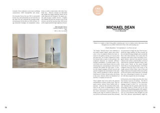 72 73
Gonzalez-Torres addresses social issues including
consumerism, AIDS, homophobia, and sexism.
For Gonzalez-Torres, the year 1991 is surrounded
by fear, loss, and melancholia on one hand, but on
the other, the year witnessed the strongest politi-
cal declaration by the artist on AIDS activism. Us-
ing minimalist strategies, he manipulates colour,
forms, as well as ready-mades. Self, other, love,
body, loss… Abstract concepts are objectified
into simple but fragile materials which can be
easily dispersed and disappear: the jigsaw puz-
zles, piles of paper, candies, mirrors… Fragility
and volatility become the narrative of his social
activism, and all the heaviness that AIDS exerts
inlife,isapproachedthroughalightnessoftouch.
Felix Gonzalez-Torres
Untitled (Orpheus, Twice)
1991
190.5 x 139.7 cm overall
>
MICHAEL DEAN
Celeste Baracchi
"Sic Glyphs," Michael Dean's solo exhibition at
the South London Gallery, opens with a barri-
cade. A trio of sculptures blocks the main en-
trance to the gallery, forcing us to access from
the back door. As in other sculptures by Dean,
the human body is made to scale, giving to the
sculptural characters an uncanny anthropo-
morphic resemblance. A wooden panel, a con-
crete block, and a metal shutter stare at us with
threatening eyes, anticipating an entire troop of
sentinels that inhabit the main space. A sinis-
ter tube-shaped amalgam of black concrete and
pennies invigilates the antechamber of the main
room, almost assaulting us with its metal bar.
Small pieces of white concrete adorn the beams
of the space whereas others lie abandoned on
the floor, as trophies of some sort.
Those "glyphs" have to be read as the physical
manifestation of Dean's written work. They are
quasi-corpora, abstract forms fuelled with ex-
pression1
. However, the activation of the sculp-
tures by the viewer is fundamental in Dean's
practice. A direct encounter is essential to enter
the artist's community of perception. It is like
being on the stage of a theatre in which the ac-
tors and the environment around them demand
our permission to begin the play. Dean has pre-
pared this stage carefully. For this occasion, he
has unveiled the large skylights and covered the
floor with white linoleum. On a sunny day, the
encounter with Dean's work is arresting. Corru-
gated shutters, distorted and patched concrete
columns and cordons, metal doodles covered of
sand and dry seaweeds represent Dean's mne-
monic traces. Hands are the means through
which the act of writing takes place. And Dean's
sculptures keep the traces of his touch in the
rough surfaces of their limbs. Casts of fists and
fingers taken from the hands of the artist and his
son lie everywhere on the white floor. As though
they were archaeological remains, our encoun-
ter with them acquires the tint of nostalgia.
In his practice, the writing comes first, like a fuse
that initiates a process of making2
. The title of
the exhibition is a reference to this continuous
slippage of signs, in which "sic" –sic errat scrip-
tum- indicates that the quoted matter has been
transcribed exactly as found. Can we be sure
about it? The shapeshifting quality of his "glyphs"
represents the work of a fascinating mind, which
acts on a level between what thoughts are and
what their physical materialisation might be.
"Nature is a temple in which living pillars sometimes give voice to confuse words; Man passes there
through forests of symbols which look at him with understanding eyes."
–Charles Baudelaire, "Correspondances", Les Fleurs du mal
SOUTH LONDON GALLERY
C#16
Solo
show
 