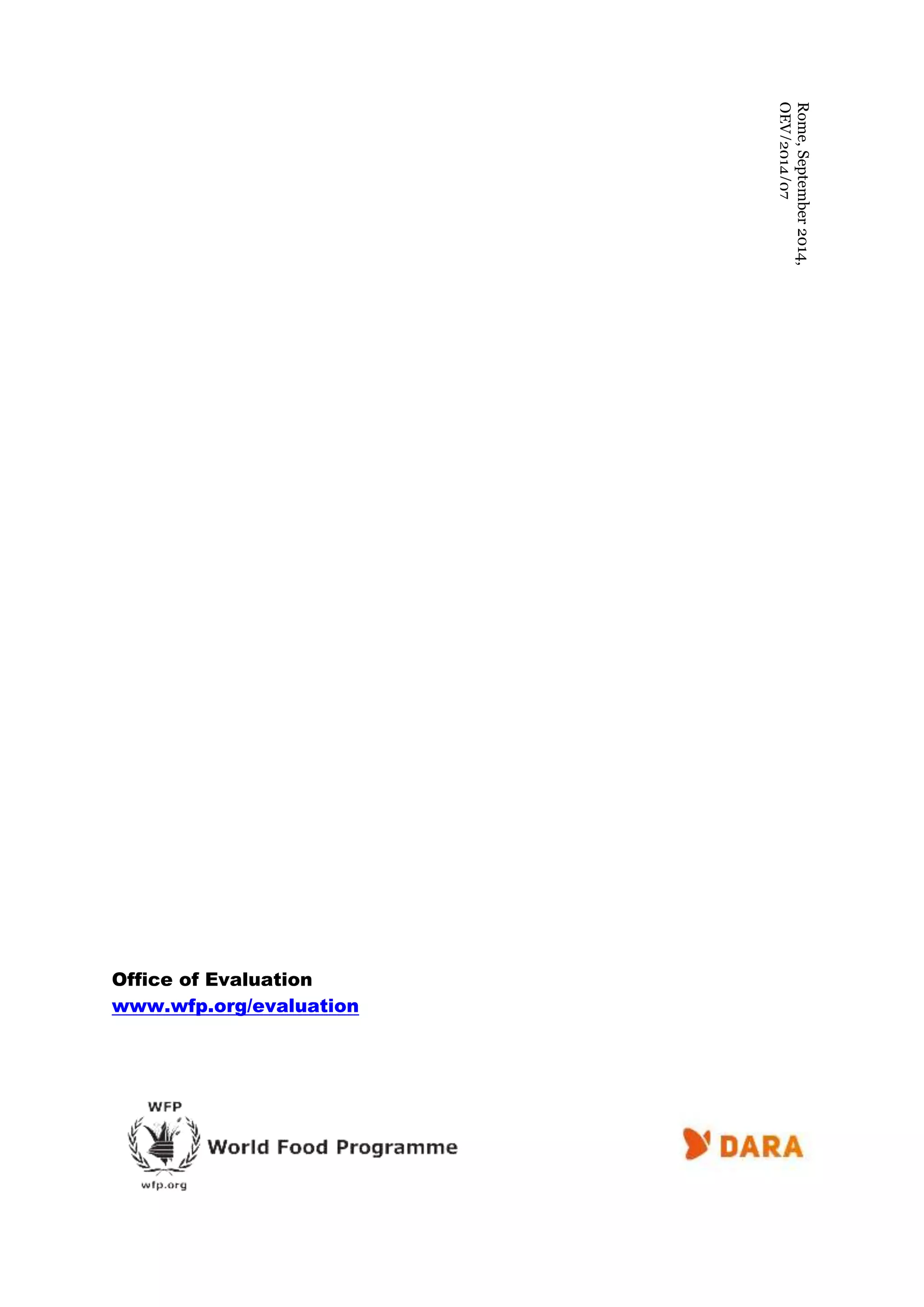 Office of Evaluation
www.wfp.org/evaluation
Rome,September2014,
OEV/2014/07
 