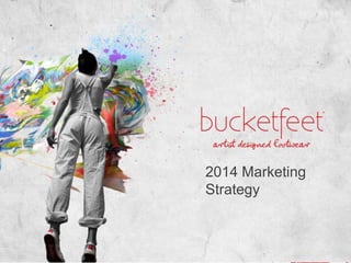 2014 Marketing
Strategy

 