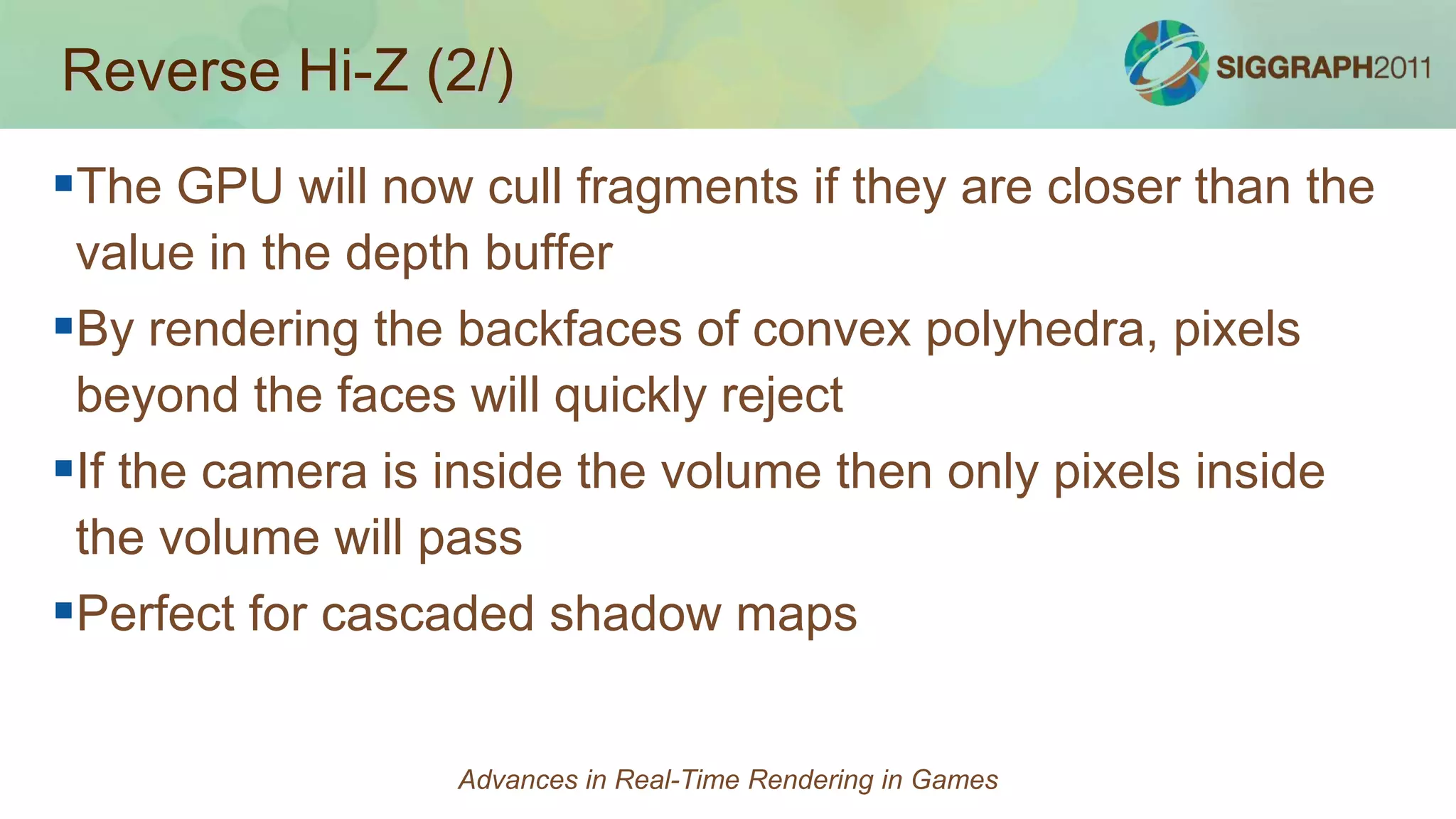 Common in DX9 games. Cheap