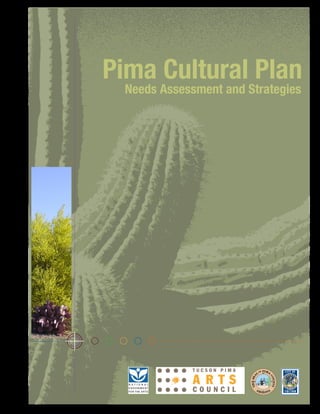 Pima Cultural Plan
Needs Assessment and Strategies
 