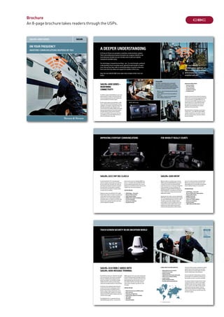 A DeePer unDerSTAnDInG
The GMDSS-compliant SAILOR 6000 Series sets a new
global standard for maritime connectivity, delivering
a host of revolutionary features, proven performance,
extreme durability and innovative support.
No other system supports vessel operations so effec-
tively or efficiently: inverted display panels enhance
readability in all conditions, large tactile buttons and
dials allow easy operation even with gloves, touch-
screen terminals assist usability, multiple control panels
mean you stay connected even from another position
and highly-efficient cooling maximizes both per-
formance and reliability. These are just some of the
crucial differences that make SAILOR the brand of
choice for professionals, ocean-wide.
SAILOr® 6000 SerIeS –
reDefInInG
cOnnecTIvITy
Our user-friendly communications
platforms are built to weather all
conditions while keeping you
connected, compliant and safe.
At Thrane & Thrane we specialize in maritime communications systems.
That is why professional seamen the world over recognize SAILOR as the
most advanced, durable and user-friendly suite of radio and satellite
components available today.
Our technology is inspired by one thing - you. It is only through a profound
understanding of your everyday needs, gained through decades of experi-
ence, that we have been able to consistently deliver essential communica-
tions tools that truly reflect and support the realities of life at sea.
Now, the new SAILOR 6000 Series takes these insights further than ever
before.
“Our user-friendly
communications platforms are
built to weather all conditions
while keeping you connected,
compliant and safe.”
However, we also know that intuitive functionality is
of little use if it cannot meet the tough demands of the
marine environment. The SAILOR 6000 Series not
only meets the latest GMDSS requirements, but all
products adhere to our unique SAILOR standard;
your guarantee that all products have been put
through the most demanding shock, vibration,
performance and corrosion tests.
Most importantly, our technology is proven where
it really counts – at sea. With the largest GMDSS-
compliant installed base in the world, no one else
does more to keep mariners connected, compliant
and safe, worldwide.
SAILOR® 6000 Consoles
SAILOr 6000 SerIeS OfferS:
• extreme durability
• user-driven design
• Proven performance
• revolutionary features
• Innovative service
ThraneLInk
ThraneLINK is a sophisticated, uniform communication
protocol that connects all SAILOR products in a network,
offering important new opportunities to all vessels. SAILOR
6000 Series is the first fully integrated GMDSS package thanks
to ThraneLINK, a reliable and fast network for improved:
• Efficiency – control and manage all products through
a single interface
• Service – quickly review the status and condition of
all products
• Remote support – connect to shore-based support
centers to diagnose problems at sea
On yOur frequency
MaritiMe coMMunications inspired by you
sailor® 6000 series
ImPrOvInG everyDAy cOmmunIcATIOnS fOr WHen IT reALLy cOunTS
The new SAILOR 6222 VHF is the professional’s
choice for everyday communications. As the latest in
our line of world-class, all-weather VHF radios, we
have drawn upon decades of experience to provide
the perfect blend of functionality and usability to
ensure that your crew remains in constant contact,
no matter what the conditions.
Reliable and robust, the SAILOR 6222 VHF’s highly
durable design enables it to weather any climate and
a wide range of exclusive new features facilitates
everyday use, such as a high-quality loudspeaker
and handset options, an intuitive user interface with
a backlit screen, a powerful transceiver and unique
remote management capabilities.
Easy to install as part of an integrated GMDSS con-
sole or as a standalone VHF, the SAILOR 6222 VHF
has been engineered specifically for life on board,
keeping your crew efficient and safe, and your vessel
compliant with international regulations.
feATureS IncLuDe:
• SAILOr replay – 240 seconds
• Waterproof (IPx6 and IPx8)
• unique graphical display
• multiple control speaker microphones
• Powerful loudspeaker
• extreme user-friendliness
• Powerful transceiver
SAILOr® 6222 vHf DSc cLASS A SAILOr® 6300 mf/Hf
With your safety as our primary concern, the new
GMDSS-approved SAILOR 6300 MF/HF guarantees
a constant, secure link to the mainland and other
vessels from every corner of every ocean. Designed for
vessels operating in Sea Area 2 and beyond, and
packing our most advanced MF/HF technology, the
SAILOR 6300 MF/HF is a vital lifeline for all seafaring
vessels, whether they are large commercial vessels,
supply ships or trawlers.
Designed with your needs in mind, the SAILOR 6300
MF/HF offers greatly enhanced functionality, including
our unique SAILOR Replay feature (a first for an MF/
HF radio), next-generation radiotelex software
and the ability to connect to multiple control units.
A highly efficient power amplifier delivers superb
performance for marine bands and also ensures
constant and full output power on all ITU channels.
Easy to use, install and maintain, the SAILOR 6300
MF/HF can be seamlessly connected to the entire
SAILOR 6000 Series via ThraneLINK, eliminating the
need for additional cabling or an external GPS.
feATureS IncLuDe:
• SAILOr replay – 240 seconds
(first ever mf/Hf with a replay function)
• unique graphical display
• multiple control units
• Powerful loudspeaker
• unique user-friendly radiotelex
• extreme user-friendiness
• extreme durability
• 150W, 250W and 500W solutions
No professional seaman ever compromises the safety
of his crew and vessel. That is why the new SAILOR
6110 mini-C GMDSS has been designed to be the
world’s most powerful, user-friendly and reliable
satellite transceiver system for all ship tracking,
monitoring, messaging and distress communications.
As the latest in the exceptional range of Inmarsat-
C systems that have been watching over seamen
for the last two decades, the SAILOR 6110 mini-C
features a range of unique enhancements, such as
superior durability, SSAS compliance and a Galileo-
ready 50 channel GPS module, bringing security and
certainty to every voyage.
The SAILOR 6110 mini-C is operated via the new
SAILOR 6006 Message Terminal - the world’s first
GMDSS-approved, 10.4” touch-screen maritime data
terminal. Housing powerful technology and with an
intuitive, icon-driven multimedia style interface, the
SAILOR 6006 Message Terminal gives easy access
and complete control over your entire communi-
cations system, including E-Log, VMS and e-mail
messaging.
feATureS IncLuDe:
• World’s first touch-screen GmDSS terminal
• menus with icons
• Perfect day and night vision
• Global tracking, polling and messaging
• LrIT capable
• SSAS option
• enhanced durability
GLObAL ServIce SOLuTIOn cOnSISTS Of:
• Global network of service partners
• On board Service centers
• regional workshop
• comprehensive stock of spare parts locally
• uniform service standards globally
• constant training
• quality management system
• flex Warrenty & extended Warranty
At Thrane & Thrane, we have a reputation for making
products that do not fail. However, we also realize
that you need access to timely support around the
clock for essential repairs and maintenance.
Just as you take pride in always being on schedule,
we take pride in our commitment to solving any on
board problem you have in any harbor, worldwide.
Our extensive network of On Board Service Centers
is known the world over to offer the most reliable
and efficient repair and service expertise, ready to
help at a moment’s notice. With carefully selected,
comprehensive spare parts always in stock and
teams of factory-trained service engineers always
at hand, we will be with you to provide hassle-free,
first-time-fix support.
SerIOuS AbOuT ServIce
SAILOr® 6110 mInI-c GmDSS WITH
SAILOr® 6006 meSSAGe TermInAL
TOucH-Screen SecurITy In An uncerTAIn WOrLD
•= On Board Service Centers
Brochure
An 8-page brochure takes readers through the USPs.
 