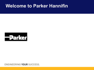 Welcome to Parker Hannifin
 