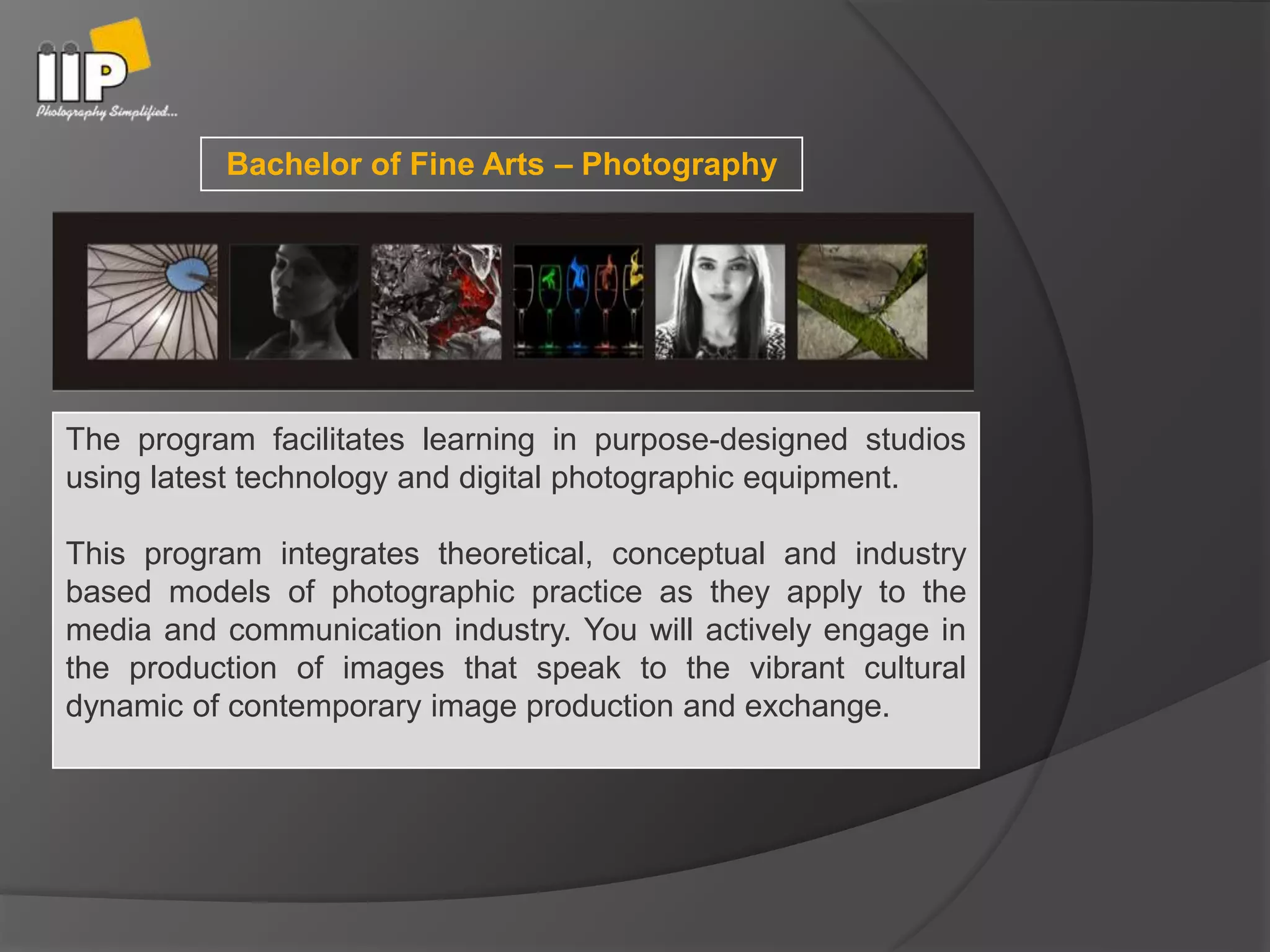 BFA in photography by IIP EDU | PPTX | Fine Art Photography | Fine Art