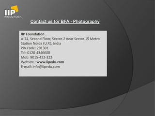 BFA in photography by IIP EDU | PPTX | Fine Art Photography | Fine Art