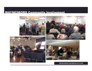 WAYNESBORO BROWNFIELDS PLAN
WAYNESBORO Community Involvement
 