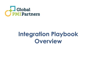 Integration Playbook
Overview
 