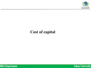 Cost of capital
 