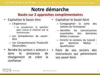 S’il s’agit de maintien dans l’emploi, il concerne les 55 ans et plus