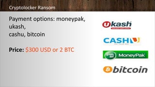 Cryptolocker Ransom
Payment options: moneypak,
ukash,
cashu, bitcoin
Price: $300 USD or 2 BTC
 