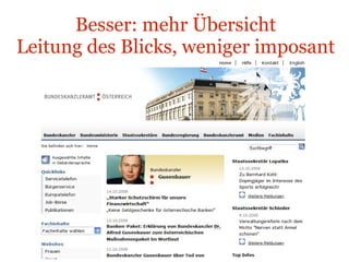 Besser: mehr Übersicht Leitung des Blicks, weniger imposant Bundeskanzleramt - bka.gv.at 