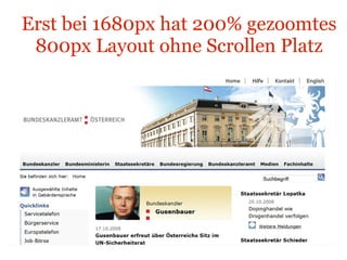 Erst bei 1680px hat 200% gezoomtes 800px Layout ohne Scrollen Platz Bundeskanzleramt 