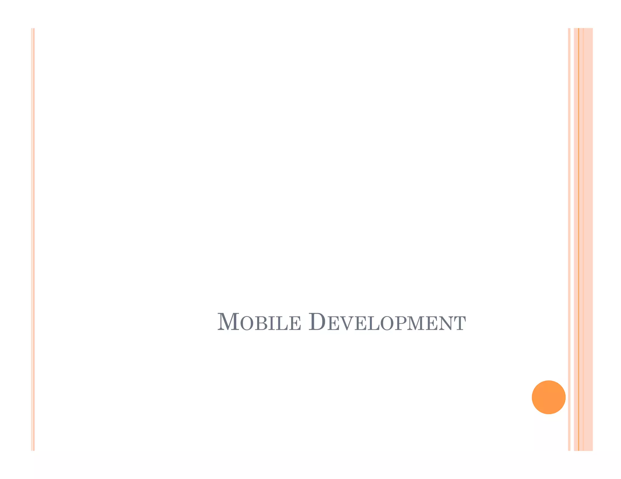 MOBILE DEVELOPMENT
 