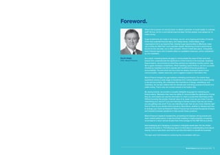 Brand Finance Global 500 February 2018 3.
Foreword.
What is the purpose of a strong brand: to attract customers, to build loyalty, to motivate
staff? All true, but for a commercial brand at least, the first answer must always be ‘to
make money’.
Huge investments are made in the design, launch, and ongoing promotion of brands.
Given their potential financial value, this makes sense. Unfortunately, most
organisations fail to go beyond that, missing huge opportunities to effectively make
use of what are often their most important assets. Monitoring of brand performance
should be the next step, but is often sporadic. Where it does take place, it frequently
lacks financial rigour and is heavily reliant on qualitative measures, poorly understood
by non-marketers.
As a result, marketing teams struggle to communicate the value of their work and
boards then underestimate the significance of their brands to the business. Sceptical
finance teams, unconvinced by what they perceive as marketing mumbo jumbo, may
fail to agree necessary investments. What marketing spend there is, can end up poorly
directed as marketers are left to operate with insufficient financial guidance or
accountability. The end result can be a slow but steady downward spiral of poor
communication, wasted resources, and a negative impact on the bottom line.
Brand Finance bridges the gap between marketing and finance. Our teams have
experience across a wide range of disciplines from market research and visual identity
to tax and accounting. We understand the importance of design, advertising, and
marketing, but we also believe that the ultimate and overriding purpose of brands is to
make money. That is why we connect brands to the bottom line.
By valuing brands, we provide a mutually intelligible language for marketing and
finance teams. Marketers then have the ability to communicate the significance of what
they do, and boards can use the information to chart a course that maximises profits.
Without knowing the precise, financial value of an asset, how can you know if you are
maximising your returns? If you are intending to license a brand, how can you know
you are getting a fair price? If you are intending to sell, how do you know what the right
time is? How do you decide which brands to discontinue, whether to rebrand and how
to arrange your brand architecture? Brand Finance has conducted thousands of brand
and branded business valuations to help answer these questions.
Brand Finance’s research revealed the compelling link between strong brands and
stock market performance. It was found that investing in highly-branded companies
would lead to a return almost double that of the average for the S&P 500 as a whole.
Acknowledging and managing a company’s intangible assets taps into the hidden
value that lies within it. The following report is a first step to understanding more about
brands, how to value them and how to use that information to benefit the business.
The team and I look forward to continuing the conversation with you.
David Haigh
CEO, Brand Finance
 