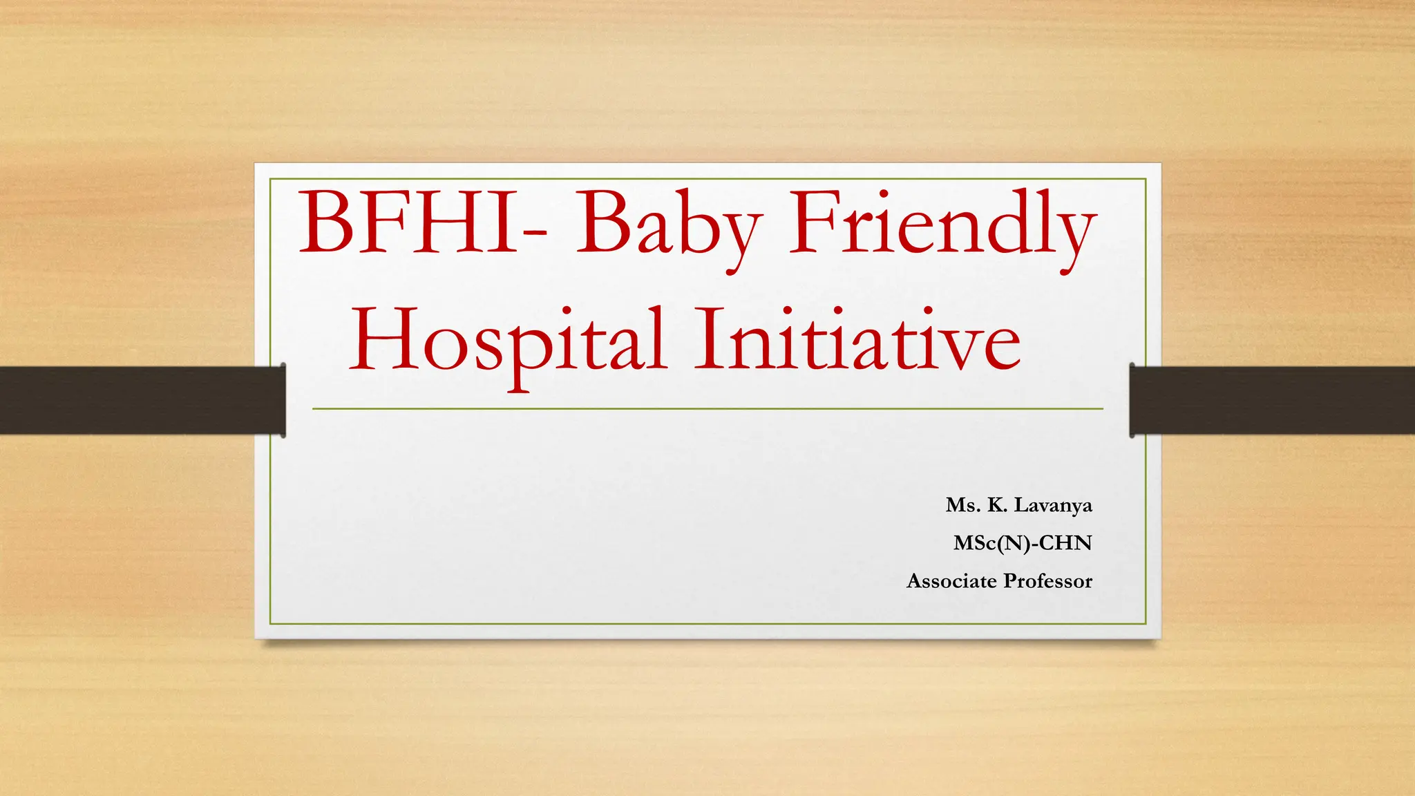 Baby friendly hospital initiative child health nursing | PPTX