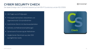 Der Ideale Einstieg in die IT-Sicherheit basierend auf dem BSI-IT Grundschutz und der ISO-270001
▪ 126 Fragen aus 16 Prüfgruppen
▪ Prüfung der technischen, menschlichen und
organisatorischen Schutzmaßnahmen
▪ Ausführlicher Bericht mit Abschlusspräsentation
▪ konkrete und Maßnahmenempfehlungen
▪ Gemeinsame Priorisierung der Maßnahmen
▪ Vergleichender Benchmark aus über 1550
durchgeführten Audits
BFMT Fachtag 2023 36
 
