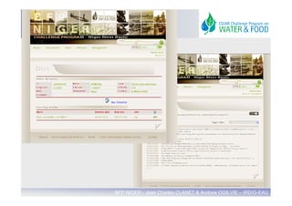 Knowledge organisation


   o   Layout and structure
        –   Working documents
        –   Documents
        –   Data




                         BFP NIGER - Jean Charles CLANET & Andrew OGILVIE – IRD/G-EAU
 