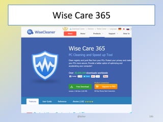 Wise Care 365
@telier 186
 