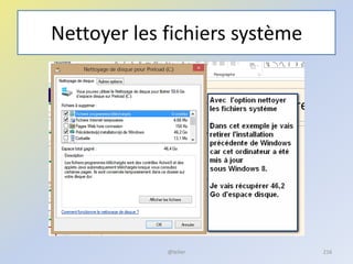 Nettoyer les fichiers système
@telier 216
 