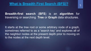 Presentation on Breadth First Search (BFS) | PPTX