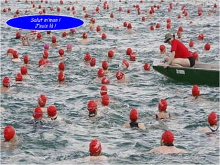 Salut m’man ! J’suis là !