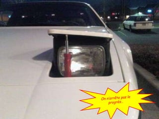 On n’arrête pas le progrès…