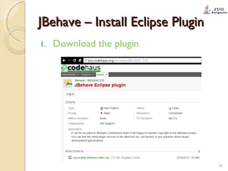 JBehave – Install Eclipse Plugin Download the plugin 