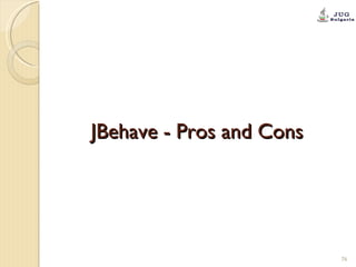 JBehave - Pros and Cons 