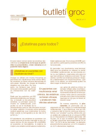 groc enero - marzo 2014 
En este tercer número sobre las estatinas des-cribimos 
las situaciones en las que es prefe-rible...