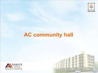 AC community hall
 