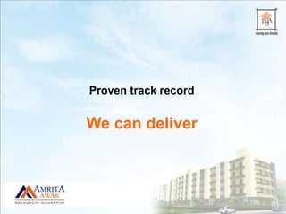 Proven track record
We can deliver
 