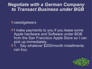 Negotiate with a German Company to Transact Business under BGB ,[object Object],[object Object],[object Object]