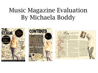 Music Magazine EvaluationBy Michaela Boddy 