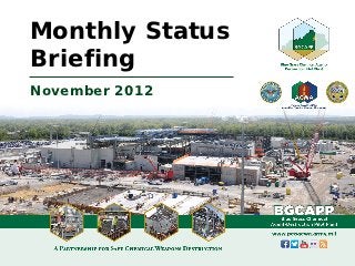 Monthly Status
Briefing
November 2012
 