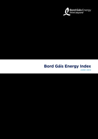 Bord Gáis Energy Index
                 JUNE 2012
 